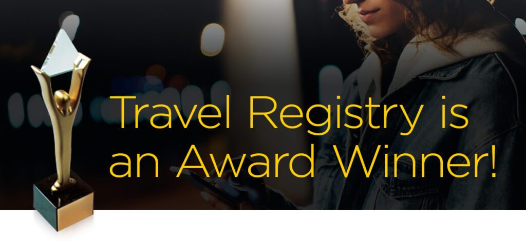 A gold trophy beside the text “Travel Registry is an Award Winner!” with a person in a jacket holding a phone in the blurred background.