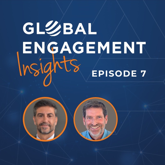 Podcast cover for Global Engagement Insights Episode 7, featuring headshots of two smiling men in circular frames against a blue background with a network pattern.
