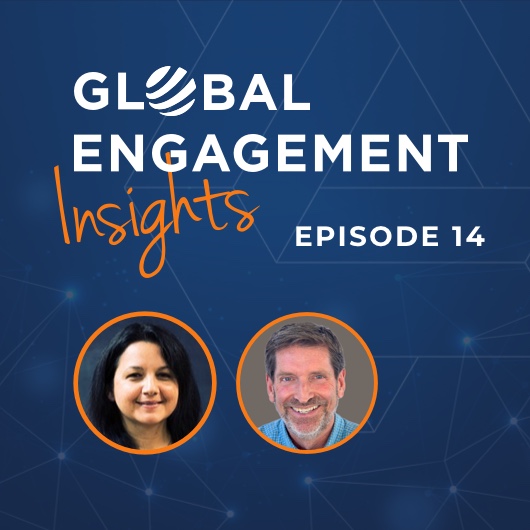 Podcast cover for “Global Engagement Insights, Episode 14,” featuring a woman and a man’s headshots on a blue background with network lines.