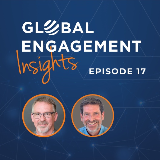 Podcast cover for Global Engagement Insights Episode 17, featuring headshots of two smiling men with glasses and beards, displayed below the podcast title on a blue geometric background.