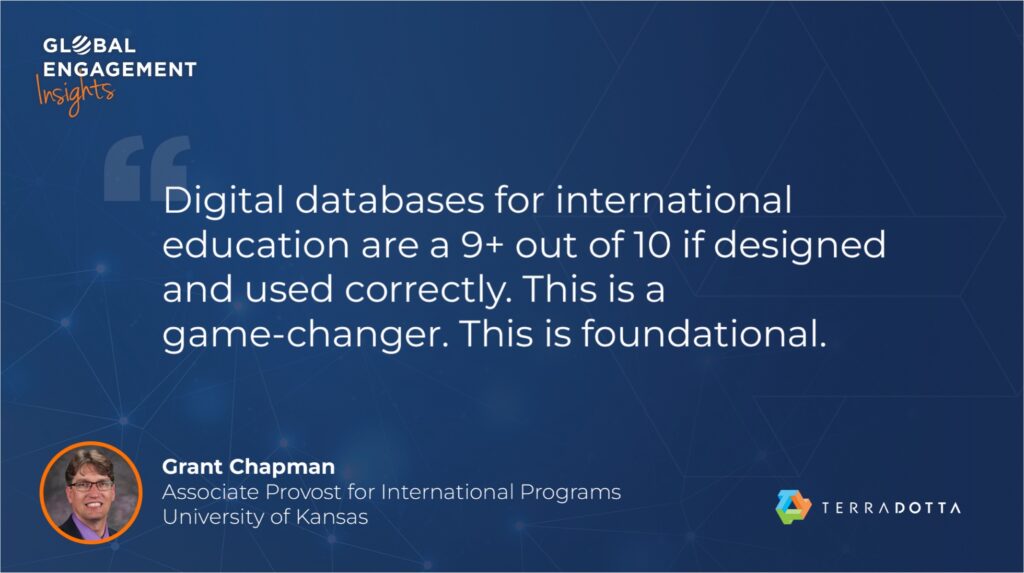 A quote from Grant Chapman, Associate Provost for International Programs at the University of Kansas, praises digital databases for international education, rating them 9+ out of 10 if used well. Logos for Global Engagement Insights and Terra Dotta appear.