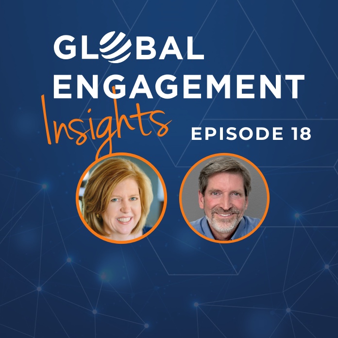 Podcast cover for “Global Engagement Insights” Episode 18, featuring a blue background, the podcast title at the top, and photos of a smiling woman and man below with orange borders around their images.